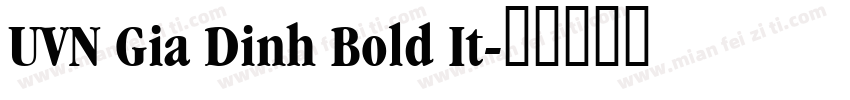 UVN Gia Dinh Bold It字体转换